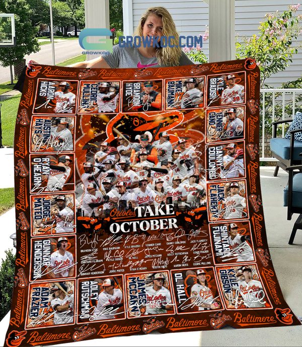 Baltimore Orioles MLB Take October 2023 PostSeason Fleece Blanket Quilt