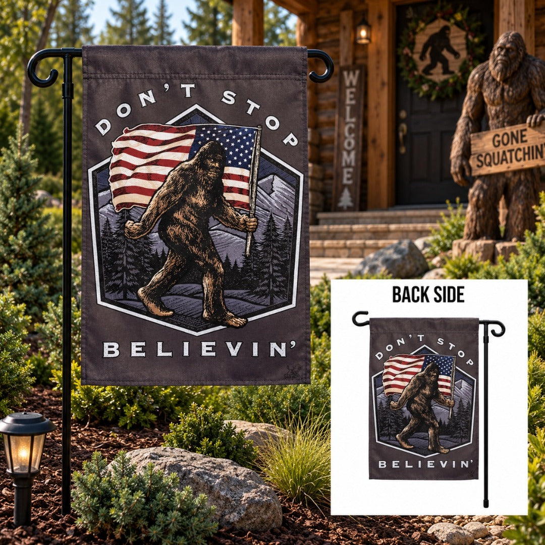 Bigfoot Don't Stop Believin 2 Sided Garden Flag