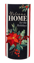 Welcome Home For The Holidays 2 Sided Long Garden Flag