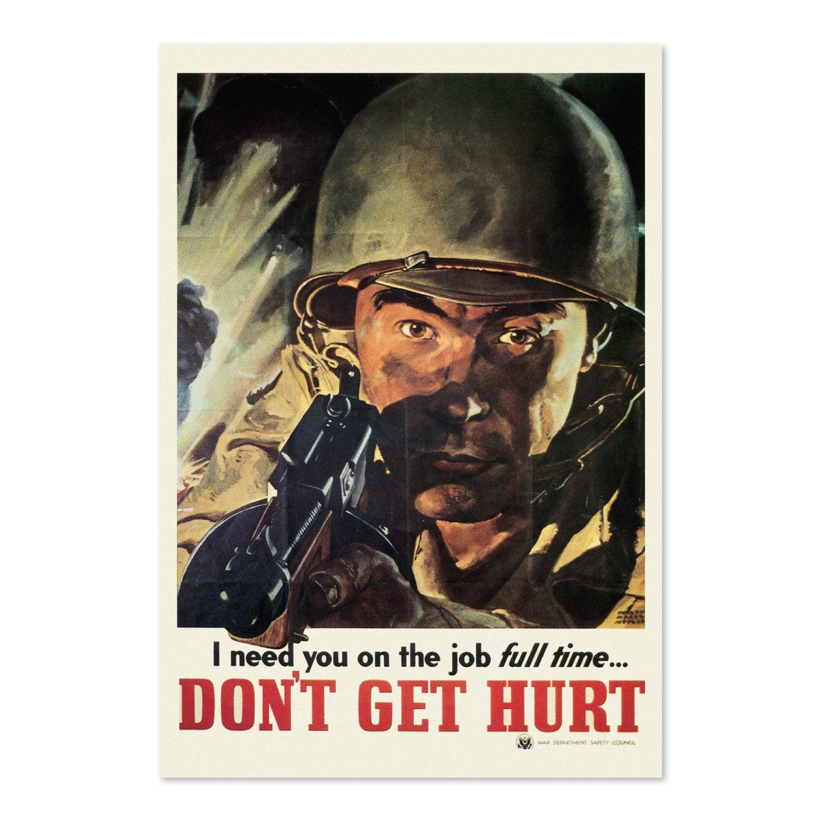 I Need You on the Job Full Time ‚Äî Don‚Äôt Get Hurt ‚Äî WWII Poster 1943 | Vintage War Wall Art