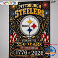 Pittsburgh Steelers NFL 250 Years of Freedom 1776-2026 Flag