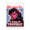She May Be a Bag of Trouble ‚Äî WWII Poster 1940s | Vintage War Wall Art
