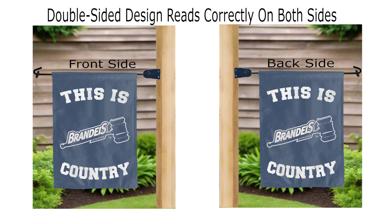 Brandeis University - This Is Brandeis University Judges Athletics Country Garden Flag