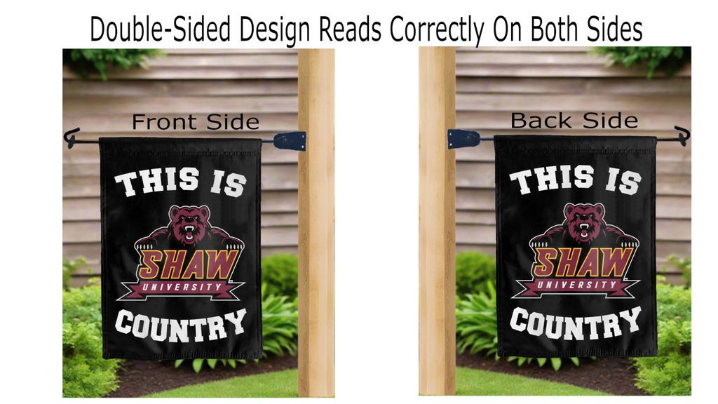 Shaw University - This Is Shaw University Bears Country Garden Flag