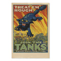 Treat ‚ÄôEm Rough! Join the Tanks ‚Äî World War I Poster 1918 | Vintage WWI Wall Art