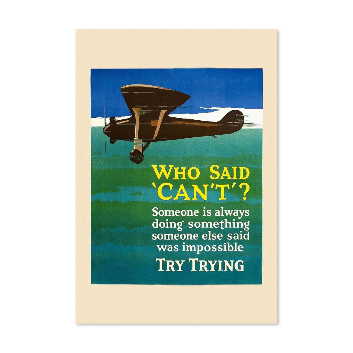 Who Said ‚ÄúCan‚Äôt‚Äù? Try Trying Poster ‚Äî 1920s Work Incentive Motivational Print | Vintage Office Wall Art